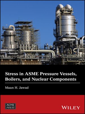 cover image of Stress in ASME Pressure Vessels, Boilers, and Nuclear Components